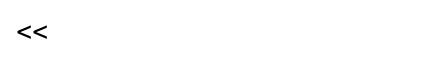 <<
